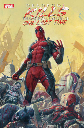 Deadpool Kills The Marvel Universe One Last Time - Game On