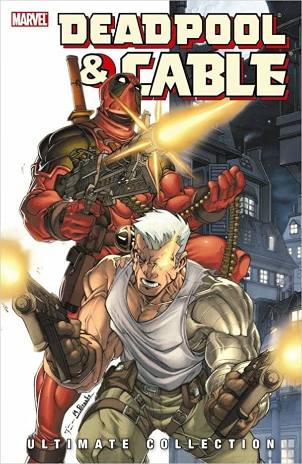 Deadpool & Cable - Ultimate Collection - Book 1 - Game On