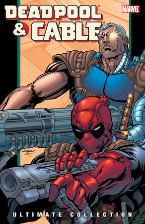 Deadpool & Cable - Ultimate Collection - Book 2 - Game On