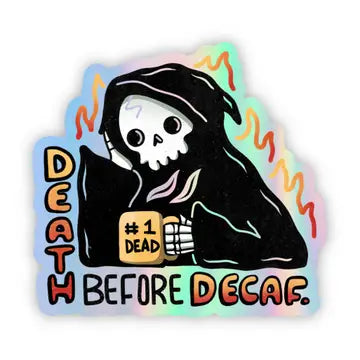 Death Before Decaf" Grim Reaper Coffee Holographic Sticker - Game On
