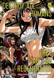 Destroy All Humans. They Can't Be Regenerated. A Magic: The Gathering Manga, Vol. 6 - Game On
