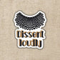 Dissent Loudly RBG Collar Sticker - Game On