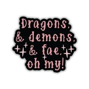 Dragons & Demons & Fae, Oh my! Sticker - Game On