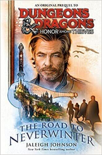 Dungeons & Dragons: Honor Among Thieves: The Road to Neverwinter - Game On