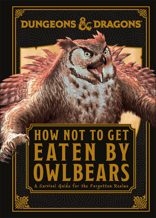Dungeons and Dragons How Not To Get Eaten by Owlbears - Game On