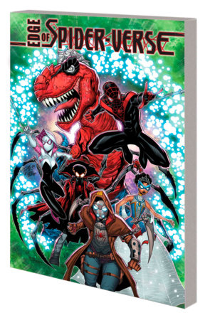Edge of the Spiderverse - Bleeding Edge - Game On