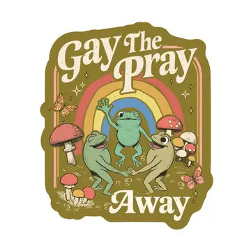 Gay the Pray Away Sticker - Game On