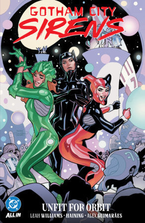 Gotham City Sirens: Unfit For Orbit - Game On
