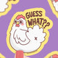 Guess What Chicken Butt Vinyl Sticker - Game On