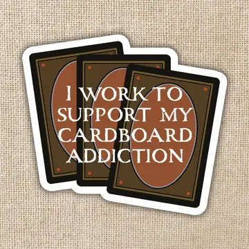 I Work To Support My Cardboard Addiction Sticker - Game On