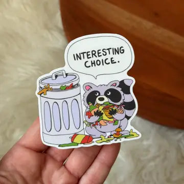 Interesting Choice Trash Raccoon Sarcasm Sticker - Game On