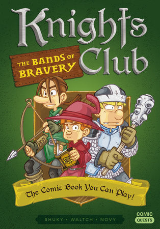 Knights Club: The Bands of Bravery - Game On
