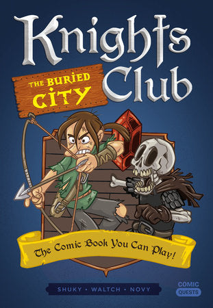Knights Club: The Buried City - Game On