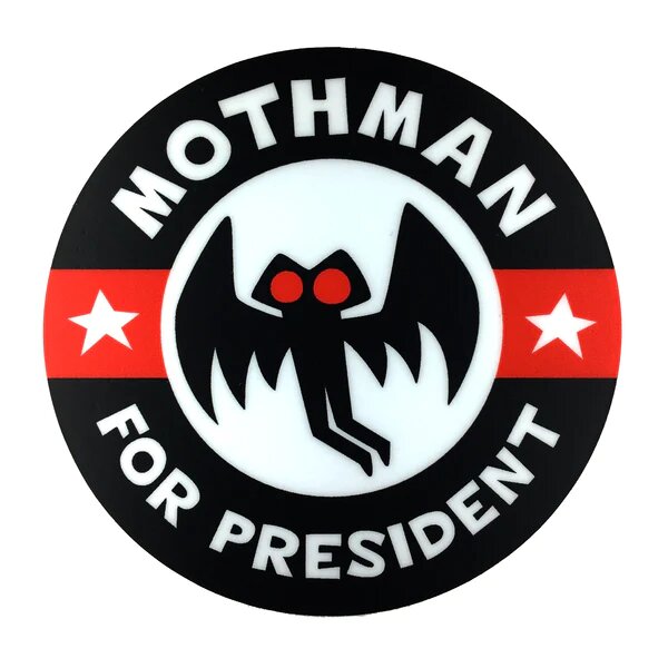 Mothman For President Campaign Sticker - Game On