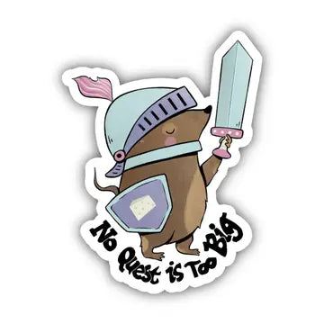 No Quest is Too Big Knight Fairytale Sticker - Game On