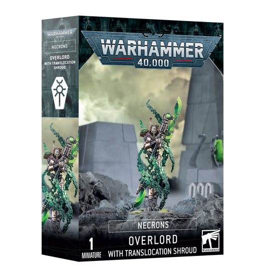 Overlord w/ Translocation Shroud - Necrons - Game On
