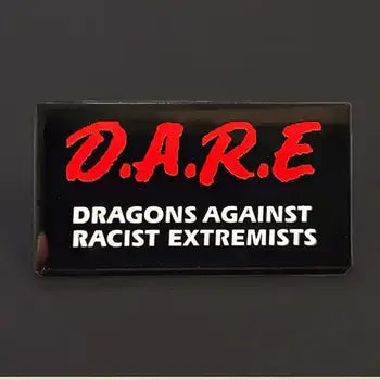 Pin: D.A.R.E. Dragons Against Racist Extremists - Game On