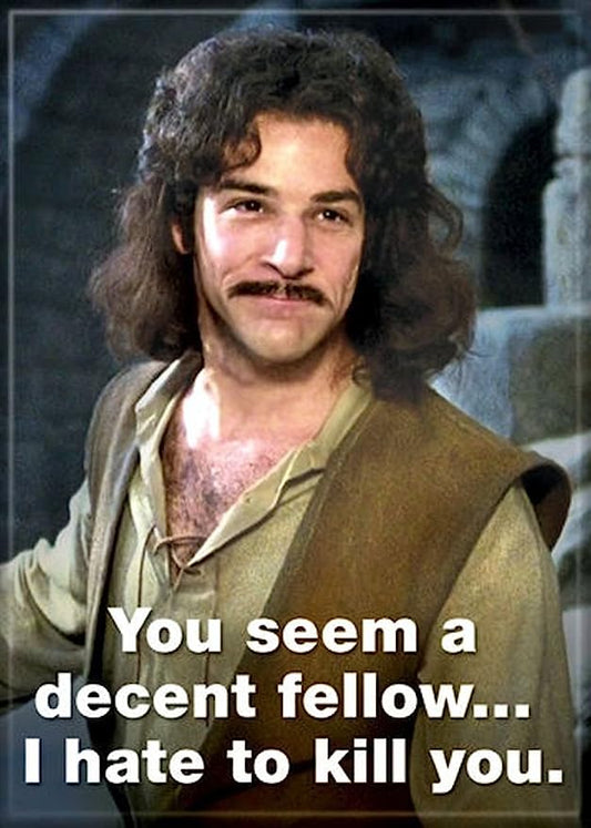 Princess Bride - Decent Fellow - Magnet - Game On