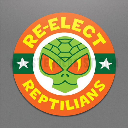 Re-elect Reptilians Campaign Sticker - Game On