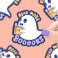 Read More Books Spooky Ghost Reading Gift Vinyl Sticker - Game On
