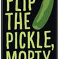 Rick and Morty Flip the Pickle Magnet - Game On