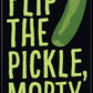 Rick and Morty Flip the Pickle Magnet - Game On
