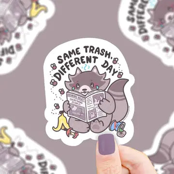 Same Trash Different Day, Raccoon, Cute, Vinyl Sticker - Game On