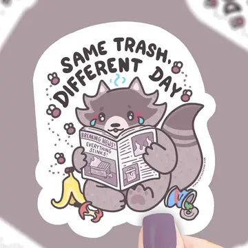 Same Trash Different Day, Raccoon, Cute, Vinyl Sticker - Game On
