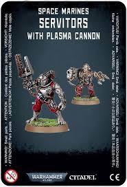 Servitors with Plasma Cannon - Space Marines - Game On