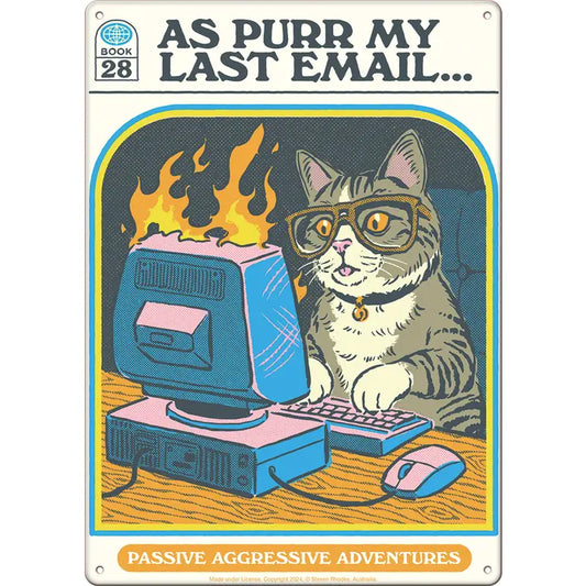 Steven Rhodes As Purr MY Last Email Metal Sign - Game On