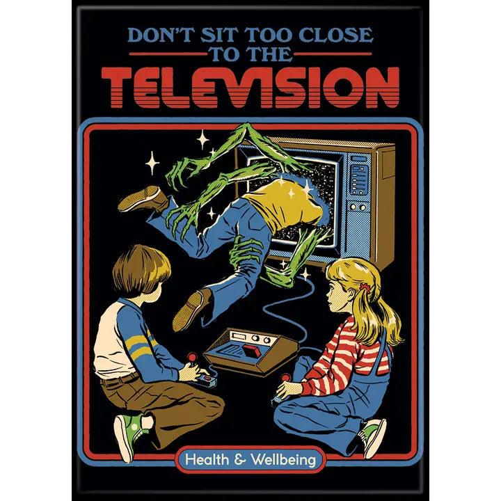 Steven Rhodes Don’t Sit Too Close TV Magnet - Game On