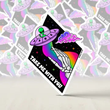 Take Me With You Sticker, Alien Sticker, UFO Sticker - Game On