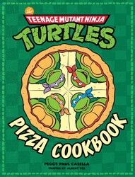 The Teenage Mutant Ninja Turtles Pizza Cookbook - Game On