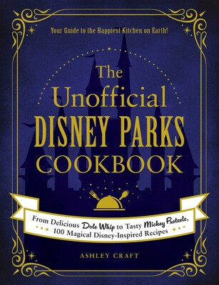 The Unofficial - Disney Parks Cookbook - Game On