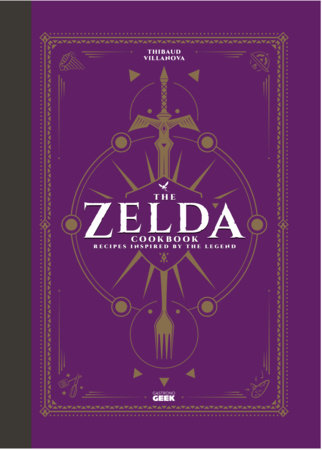 The Unofficial Zelda Cookbook - Game On