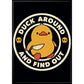 Tobe Fonseca Duck Around and Find Out Magnet - Game On