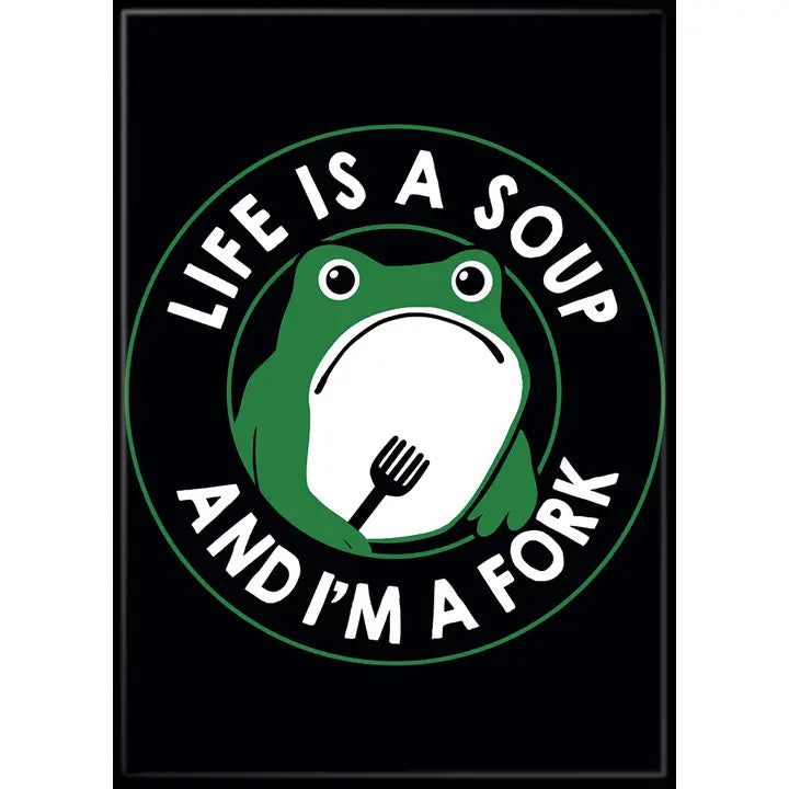 Tobe Fonseca Life is A Soup and I'm a Fork Magnet - Game On