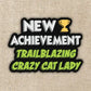 Trailblazing Crazy Cat Lady Sticker - Game On