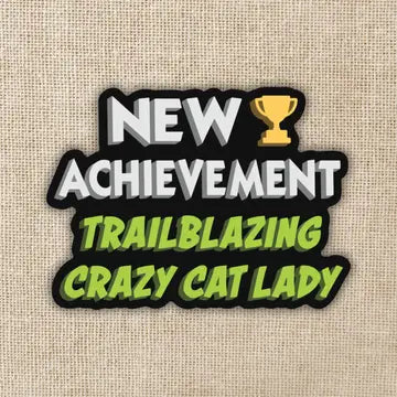 Trailblazing Crazy Cat Lady Sticker - Game On