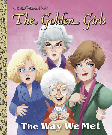 Way We Met (The Golden Girls) - Game On