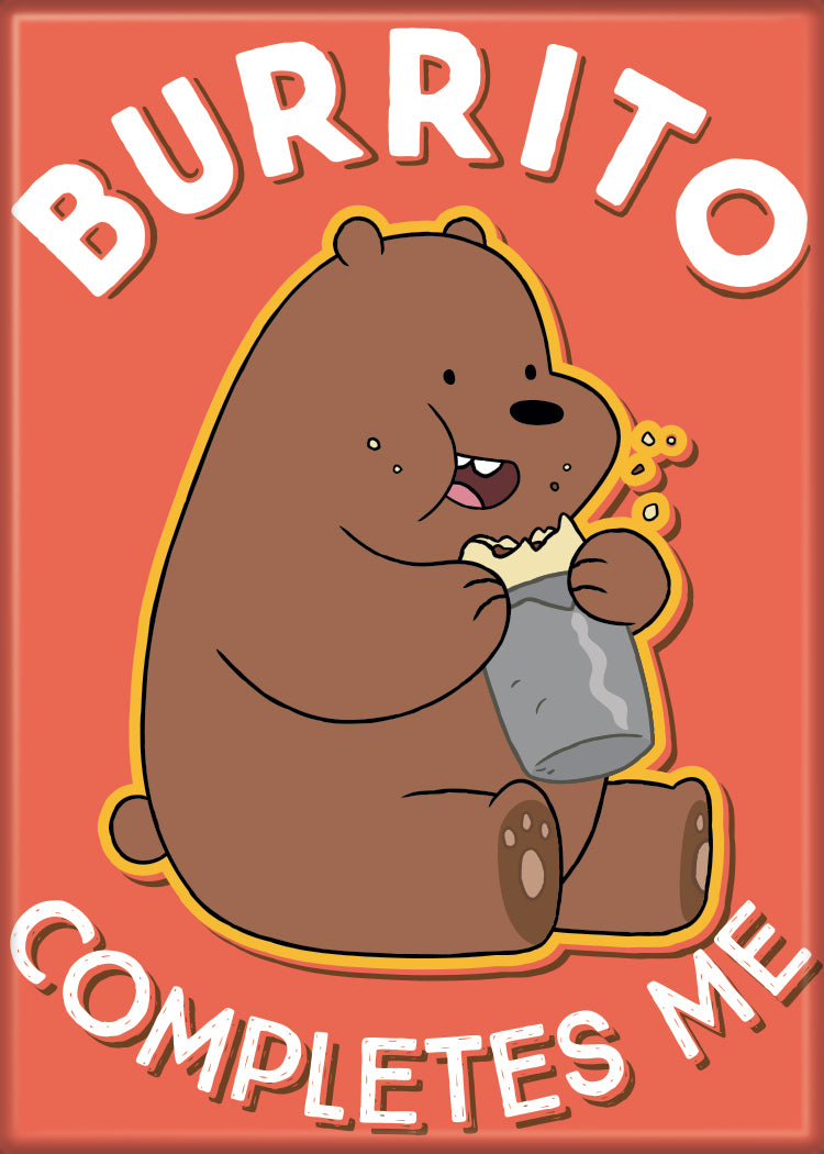 We Bare Bears Grizzly Burrito Completes Me Magnet - Game On