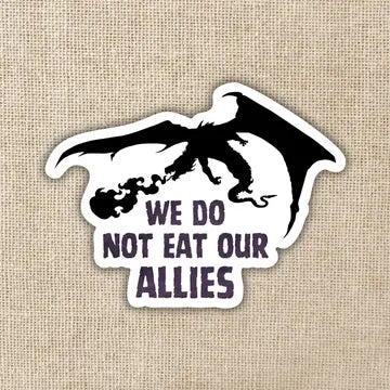 We Do Not Eat Out Allies Sticker - Game On