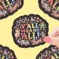 Y'all Mean All Sticker - Game On