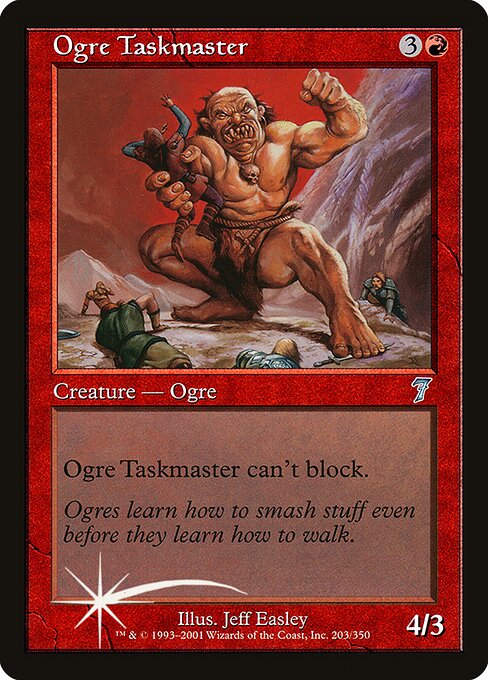 Ogre Taskmaster (203★) - Seventh Edition - Game On