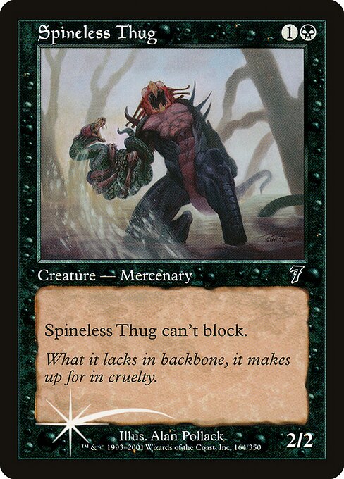 Spineless Thug (164★) - Seventh Edition - Game On