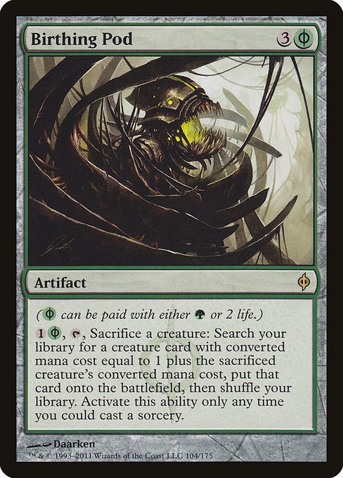 Birthing Pod (104) - New Phyrexia - Game On