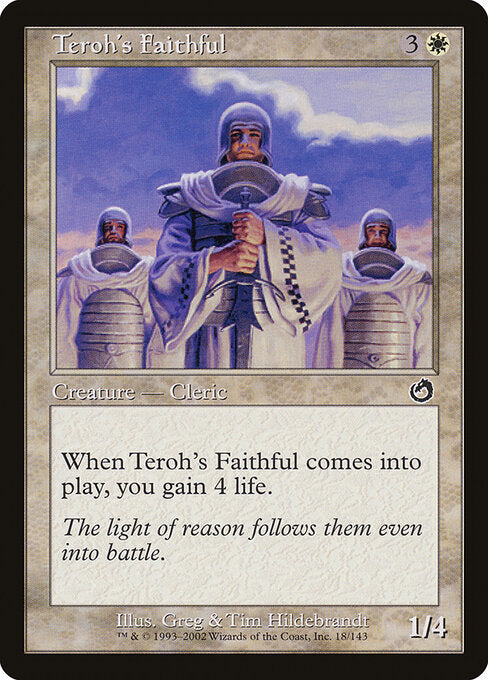 Teroh's Faithful (18) (Foil) - Torment - Game On
