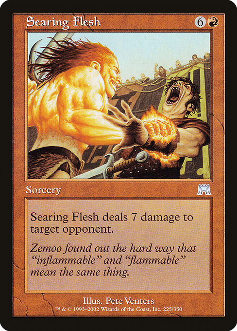 Searing Flesh (225) - Onslaught - Game On