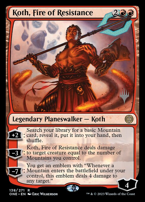Koth, Fire of Resistance (138p) - Phyrexia: All Will Be One Promos - Game On