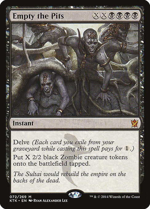 Empty the Pits (72) - Khans of Tarkir - Game On